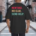 New Dad No Clue Send Help Vintage Big And Tall Men's T-Shirt Back Print