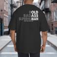 Old Man Saying Gag Dad Husband Birthday Fathers Day Big And Tall Men's T-Shirt Back Print