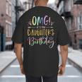 OMG It's My Daughter's Birthday Happy Bday Tie Dye Mom Dad Small Big And Tall Men's T-Shirt Back Print