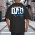 Proud New Dad It's A Boy Big And Tall Men's T-Shirt Back Print