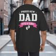 Proud New Dad Its A Girl Baby Gender Announcement Big And Tall Men's T-Shirt Back Print