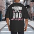 Proud New Dad It's A Girl Father To Be Soon To Be Dad Big And Tall Men's T-Shirt Back Print Proud New Dad It's A Girl Father To Be Soon To Be Dad Big And Tall Men's T-Shirt Back Print