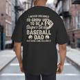 Quote Sayings I Never Dreamed Super Sexy Baseball Dad Big And Tall Men's T-Shirt Back Print