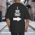 I Did That Shirt Pregnant Dad T-Shirt Big And Tall Men's T-Shirt Back Print