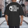 Soccer Fan Humor I Yell Because I Care Soccer Dads Big And Tall Men's T-Shirt Back Print