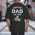 Soon To Be Dad Again Promoted To Dad Again 2026 Big And Tall Men's T-Shirt Back Print