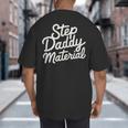 Step Daddy Material Big And Tall Men's T-Shirt Back Print