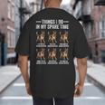 Things I Do In My Spare Time German Shepherd Dog Dad Mom Big And Tall Men's T-Shirt Back Print