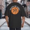 Unique That's My Girl 11 Basketball Player Mom Or Dad Big And Tall Men's T-Shirt Back Print