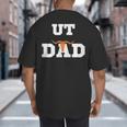 UT Austin Dad Shirt Ut Austin Dad Big And Tall Men's T-Shirt Back Print