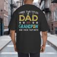 Vintage I Have Two Titles Dad And Grandpaw Dog Lover Big And Tall Men's T-Shirt Back Print