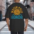 Water Polo Dad Father's Day Sports Fan Player Coach Daddy Big And Tall Men's T-Shirt Back Print