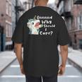 And Why Should I Care Sarcastic Unicorn Dad Mom Big And Tall Men's T-Shirt Back Print And Why Should I Care Sarcastic Unicorn Dad Mom Big And Tall Men's T-Shirt Back Print