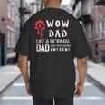 WOW Dad Like a Normal Dad Way More Awesome Tee T-Shirt Big And Tall Men's T-Shirt Back Print WOW Dad Like a Normal Dad Way More Awesome Tee T-Shirt Big And Tall Men's T-Shirt Back Print