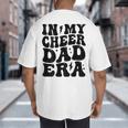In My Cheer Dad Era Cheerleader Dad Sports Groovy Big And Tall Men's T-Shirt Back Print