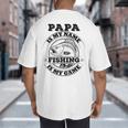 Dad Is My Name Fishing Is My Game Loves Fishing Big And Tall Men's T-Shirt Back Print
