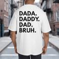 Dada Daddy Dad Bruh Dad Names Big And Tall Men's T-Shirt Back Print