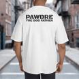 Dog Dad Humor PAWDRE The Dog Father Not Just a Dog Dad Big And Tall Men's T-Shirt Back Print