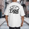 My Favorite People Call Me Dad Father's Day Big And Tall Men's T-Shirt Back Print
