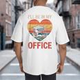 Garden I'Ll Be In My Office Father Day Plant Dad Big And Tall Men's T-Shirt Back Print