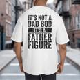 It's Not A Dad BOD It's A Father Figure Vintage Joke Big And Tall Men's T-Shirt Back Print
