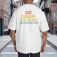 I Just Keep Getting Better Dad Grandpa Great Grandpa Vintage Big And Tall Men's T-Shirt Back Print