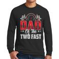 2 Year Old Racing Car Two Fast Birthday 2nd Family Dad Men Long Sleeve T-Shirt