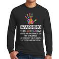 Autism Awareness Warning This Autism Dad T-Shirt Men Long Sleeve T-Shirt