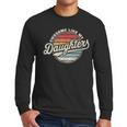 Awesome Like My Daughters Vintage Dad Quote Father Day Men Long Sleeve T-Shirt Awesome Like My Daughters Vintage Dad Quote Father Day Men Long Sleeve T-Shirt