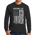 ON Back Awesome Like My Daughter Men Fathers Day Dad Men Long Sleeve T-Shirt ON Back Awesome Like My Daughter Men Fathers Day Dad Men Long Sleeve T-Shirt