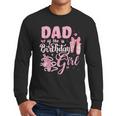 Ballerina Bday Dance Dad Of The Birthday Girl Ballet Dancer Men Long Sleeve T-Shirt Ballerina Bday Dance Dad Of The Birthday Girl Ballet Dancer Men Long Sleeve T-Shirt