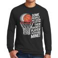 Basketball Mom Or Dad Basketball Parent Men Long Sleeve T-Shirt Basketball Mom Or Dad Basketball Parent Men Long Sleeve T-Shirt