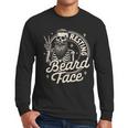 Bearded Dad Daddy Papa Father’s Day Resting Beard Face Men Long Sleeve T-Shirt Bearded Dad Daddy Papa Father’s Day Resting Beard Face Men Long Sleeve T-Shirt