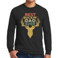Best Buckin' Dad Ever Shirt Men Hunting Fathers Day Men Long Sleeve T-Shirt Best Buckin' Dad Ever Shirt Men Hunting Fathers Day Men Long Sleeve T-Shirt