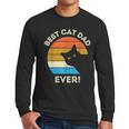 Best Cat Dad Ever Men Men Long Sleeve T-Shirt Best Cat Dad Ever Men Men Long Sleeve T-Shirt
