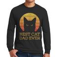 Best Cat Dad Ever Vintage Cat Daddy Fathers Day Men Long Sleeve T-Shirt Best Cat Dad Ever Vintage Cat Daddy Fathers Day Men Long Sleeve T-Shirt