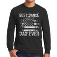 Best Dance Dad Ever Dancer Father Men Long Sleeve T-Shirt