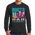 Boots Or Bows Dad Loves You Gender Reveal Party Men Long Sleeve T-Shirt