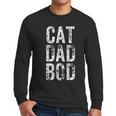 Cat Dad Bod Pet Owner Fitness Gym Men Long Sleeve T-Shirt