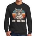 Cat Daddy Shirt Men Cat Lover Dad Fathers Day Men Long Sleeve T-Shirt