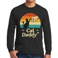 Cat Daddy Vintage Cat Lover Cat Dad Fathers Day Men Long Sleeve T-Shirt Cat Daddy Vintage Cat Lover Cat Dad Fathers Day Men Long Sleeve T-Shirt