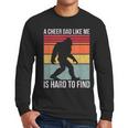 Cheer Dad Cheerleading Bigfoot Men Long Sleeve T-Shirt