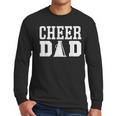 Cheerleading Dad Apparel For Cheer Dad Men Long Sleeve T-Shirt