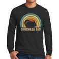 Chinchilla Dad Father's Day Chinchilla Lover Dad Daddy Men Long Sleeve T-Shirt