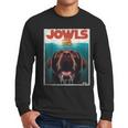 Chocolate Lab Jowls Labrador Retriever Dog Mom Dad Men Long Sleeve T-Shirt Chocolate Lab Jowls Labrador Retriever Dog Mom Dad Men Long Sleeve T-Shirt