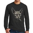 Cigarette Smoking Sphynx Cat Meme Stupid For Dad Men Long Sleeve T-Shirt