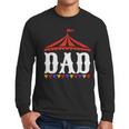 Circus Dad Of The Birthday Boy & Girl Carnival Family Outfit Men Long Sleeve T-Shirt