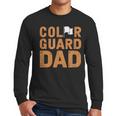 Color Guard Dad Flag Flipping Father Men Long Sleeve T-Shirt
