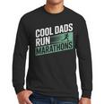 Cool Dads Run Marathons Marathon Running Runner Men Long Sleeve T-Shirt