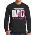 Cool Parent Apparel Proud New Dad It's A Girl Classic Fit Short Sleeve Crew Neck T-Shirt Small Men Long Sleeve T-Shirt